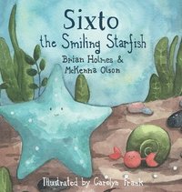 bokomslag Sixto the Smiling Starfish