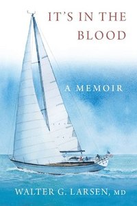 bokomslag It's In the Blood: A Memoir