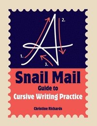 bokomslag A Snail Mail Guide to Cursive Writing Practice