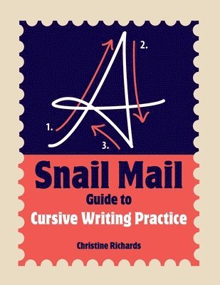 bokomslag A Snail Mail Guide to Cursive Writing Practice