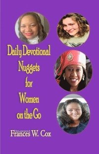 bokomslag Daily Devotional Nuggets for Women on the Go