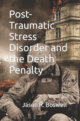 bokomslag Post-Traumatic Stress Disorder and the Death Penalty