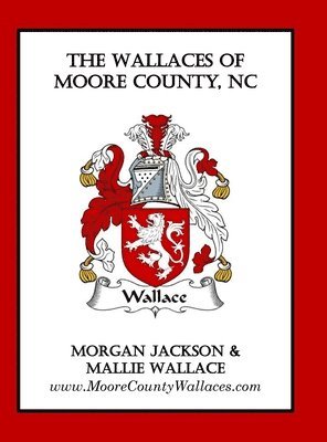 The Wallaces of Moore County, NC 1