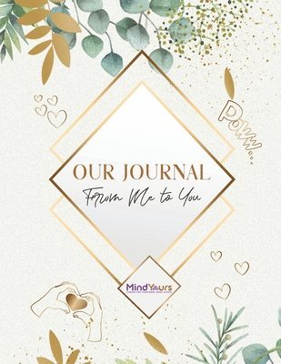 Our Journal: From Me to You 1