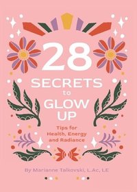 bokomslag 28 Secrets to Glow Up