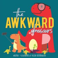 bokomslag The Awkward Dinosaurs