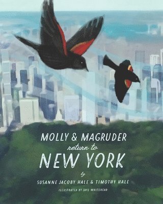 Molly and Magruder Return to New York: A Book About Returning to New York City During a Pandemic 1