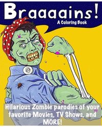 bokomslag Braaaains!: A Zombie Coloring Book