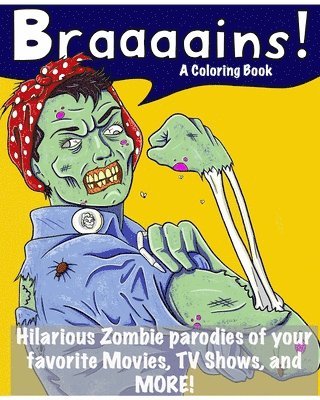 Braaaains!: A Zombie Coloring Book 1