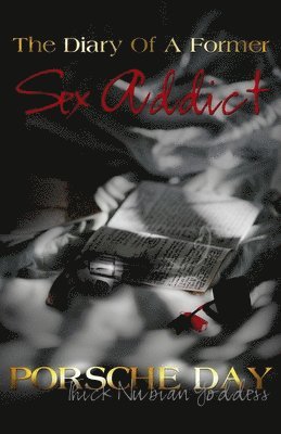 bokomslag Diary Of A Former Sex Addict
