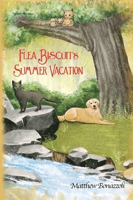 Flea Biscuit's Summer Vacation 1