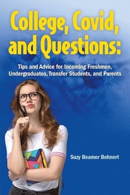 College, Covid, and Questions 1