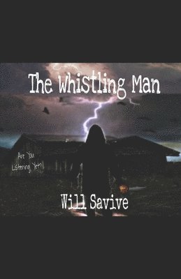 Will Savive - The Whistling Man, Häftad
