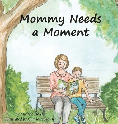 Mommy Needs a Moment 1