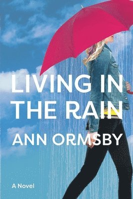 Living in the Rain 1