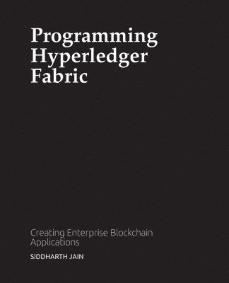 Programming Hyperledger Fabric 1