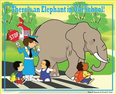 bokomslag There's an Elephant in Our School
