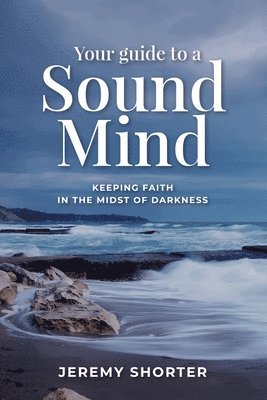 Your Guide To A Sound Mind 1