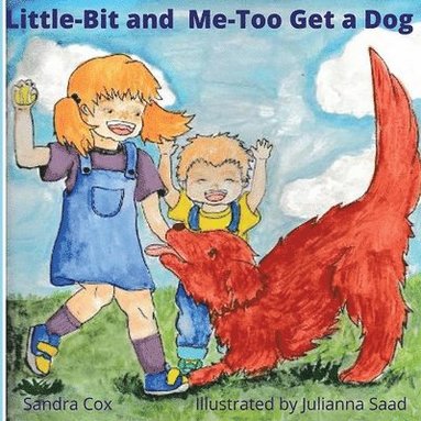 Sandra Cox - Little-Bit and Me-Too Get a Dog, Häftad