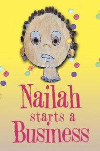 bokomslag Nailah Starts A Business