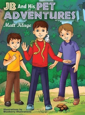 Matt Kluge - JB And His Pet Adventures, Inbunden