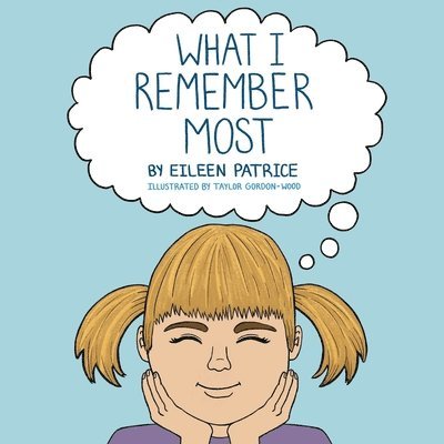 What I Remember Most 1