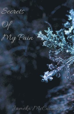 Secrets of My Pain 1