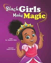 bokomslag Black Girls Make Magic