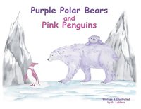 bokomslag Purple Polar Bears and Pink Penguins
