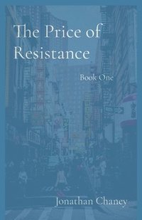 bokomslag The Price of Resistance