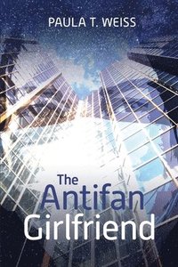bokomslag The Antifan Girlfriend