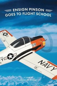 bokomslag Ensign Pinson Goes to Flight School