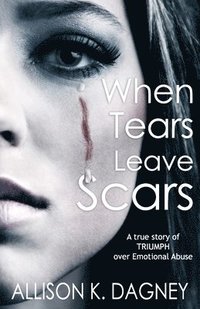 bokomslag When Tears Leave Scars