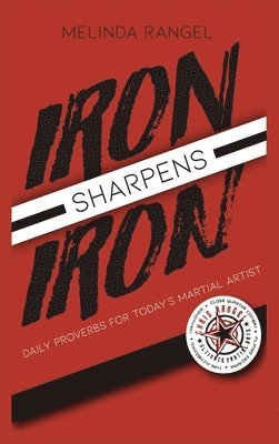 Iron Sharpens Iron 1