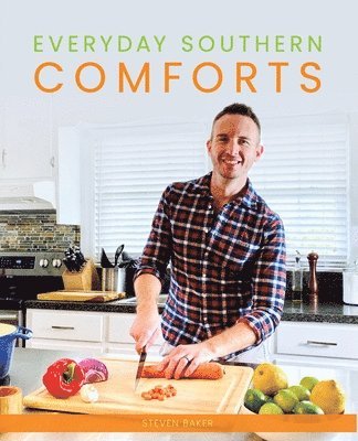 Steven Baker - Everyday Southern Comforts, Häftad
