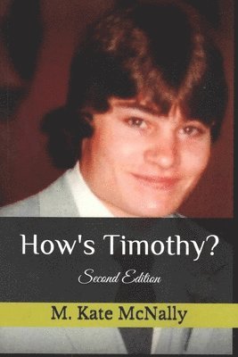 How's Timothy? 1