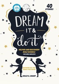 bokomslag Dream It and Do It (Volume 2) Helpers and Discovery Role Models