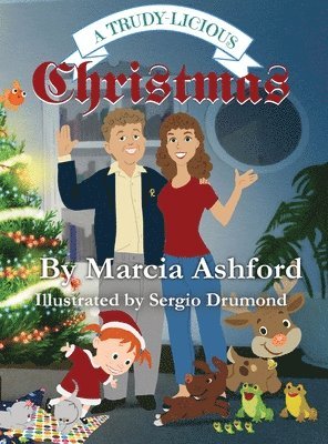 Marcia Ashford - Trudy-licous Christmas, Inbunden