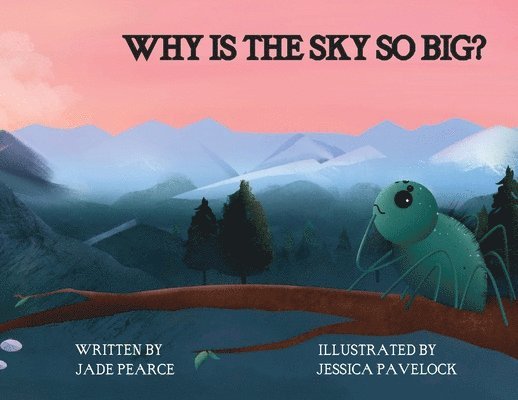 Jade Pearce - Why Is the Sky So Big?, Häftad