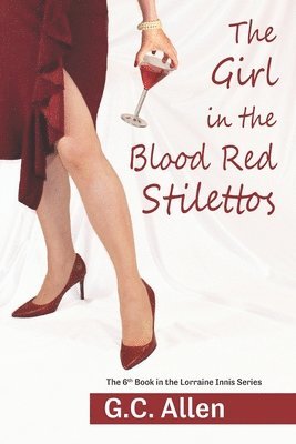 G C Allen, G. C. Allen - Girl in the Blood Red Stilettos, Häftad