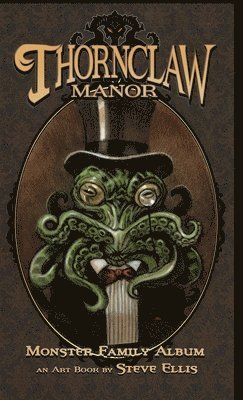 bokomslag Thornclaw Manor: Monster Family Art Book