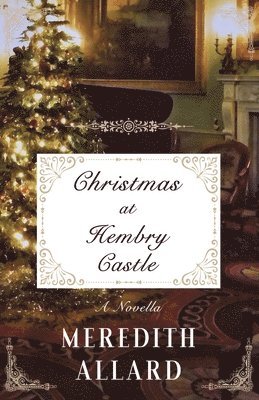 Christmas at Hembry Castle 1