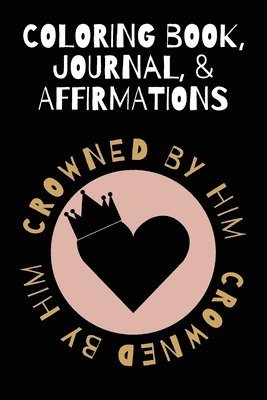 Coloring Book, Journal, & Affirmations 1