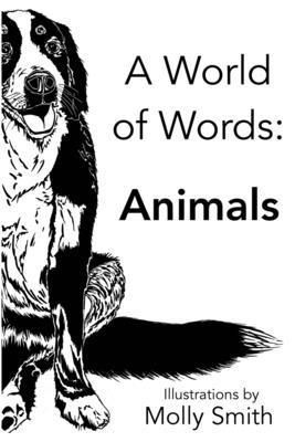 Molly Smith - A World of Words: Animals, Häftad