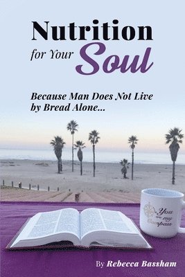 Nutrition For Your Soul 1