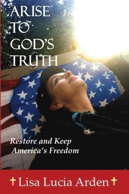 Arise to God's Truth