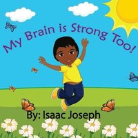 bokomslag My Brain is Strong Too!