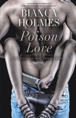 bokomslag Poison Love: Love is Blind. Soul Ties are Real