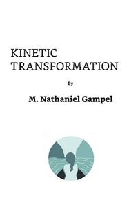 bokomslag Kinetic Transformation