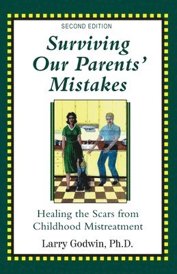 Surviving Our Parents' Mistakes 1